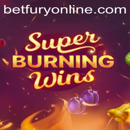 Discover the Thrills of SuperBurningWins on BetFury